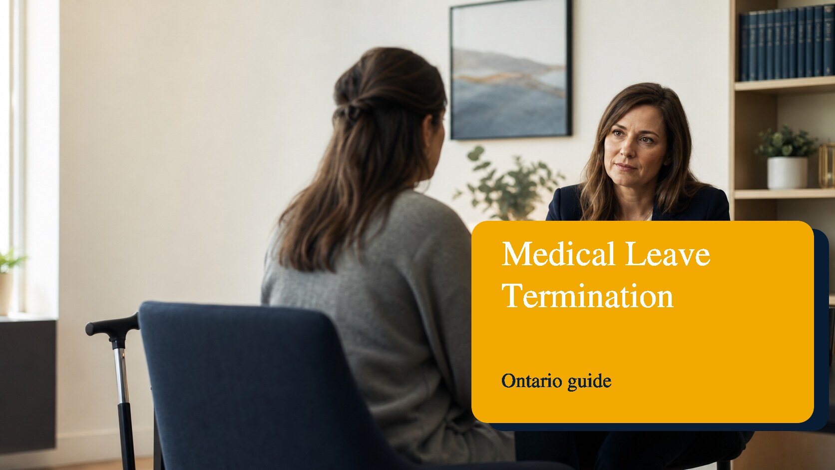 Fired While on Medical Leave in Ontario: Rights and Next Steps